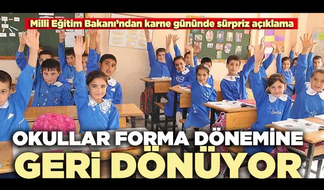 Okullar forma dönemine geri dönüyor