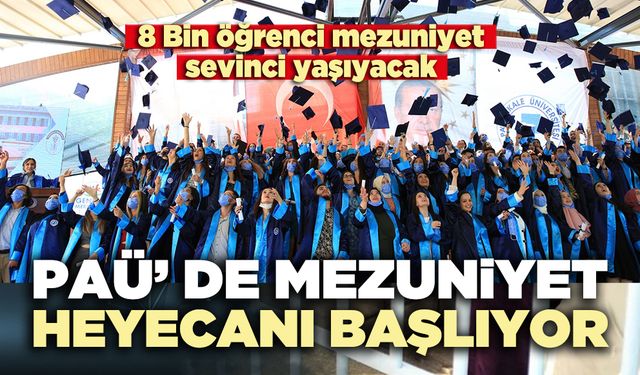 PAÜ’de mezuniyet heyecanı başlıyor