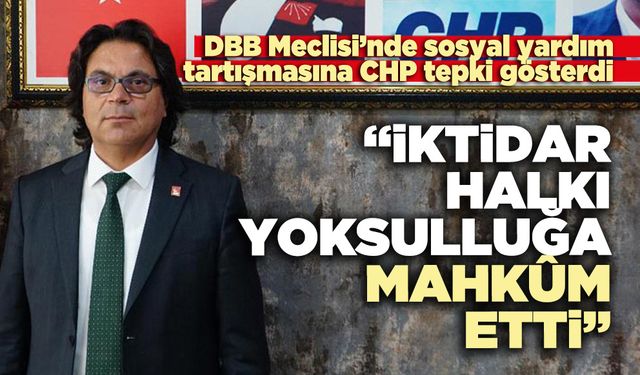 Ali Osman Horzum “İktidar halkı yoksulluğa mahkûm etti”
