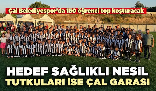 Hedef sağlıklı nesil, tutkuları ise çal garası