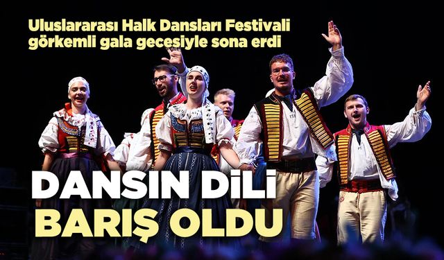Dansın dili barış oldu