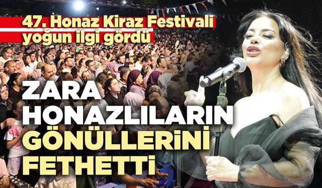 Zara Honazlıların gönüllerini fethetti