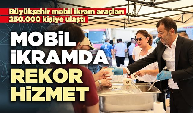 Mobil ikramda rekor hizmet