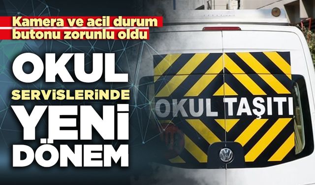 Okul servislerinde yeni dönem