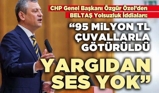 Özgür Özel: “95 milyon TL çuvallarla götürüldü, yargıdan ses yok”