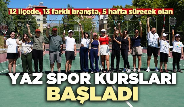 Yaz spor kursları başladı