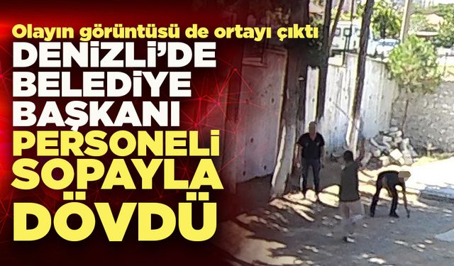 Denizli’de Belediye Başkanının Personeli Sopayla Darp İddiası