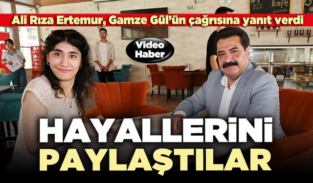 Ali Rıza Ertemur, Gamze Gül’ün çağrısına yanıt verdi: Hayallerini paylaştılar