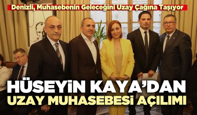 Hüseyin Kaya’dan Uzay Muhasebesi Açılımı