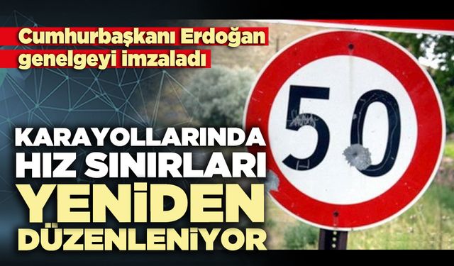 Karayollarında hız sınırları yeniden düzenleniyor