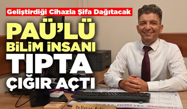 PAÜ’lü Bilim İnsanı Tıpta Çığır Açtı