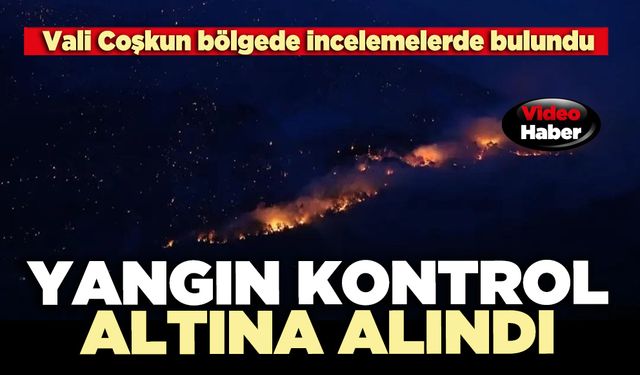 Yangın kontrol altına alındı