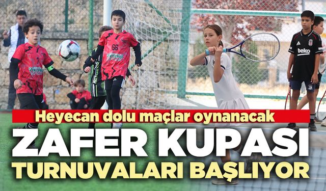 Zafer Kupası Turnuvaları başlıyor