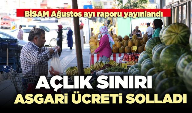 Açlık sınırı asgari ücreti solladı