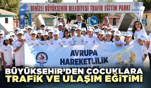 Büyükşehir’den çocuklara trafik ve ulaşım eğitimi
