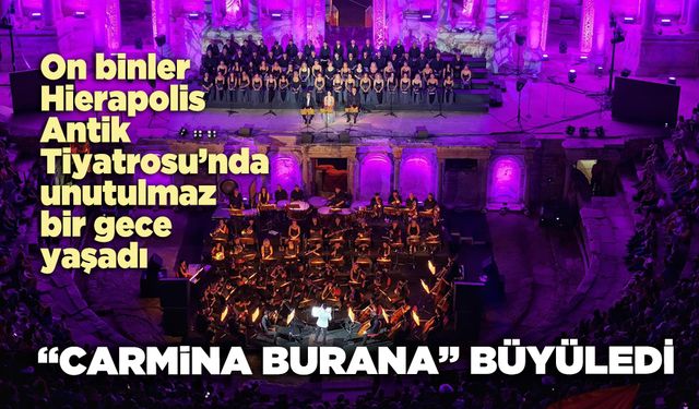 “Carmina Burana” büyüledi