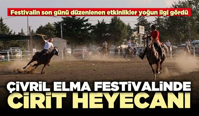 Çivril Elma Festivalinin son gününde cirit heyecanı