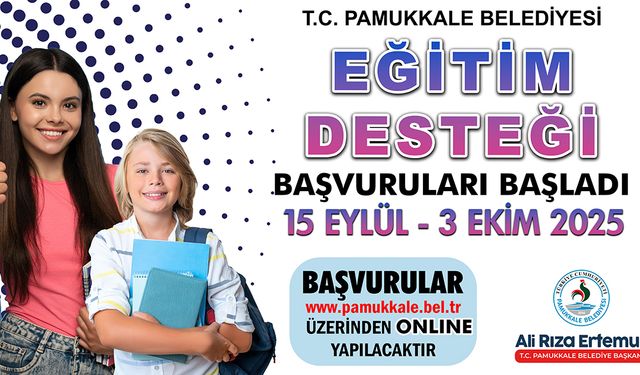 Pamukkale’de Eğitim Desteği İçin Son Gün 3 Ekim