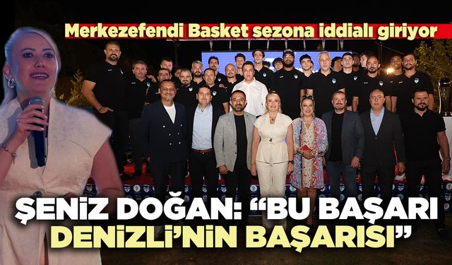 Şeniz Doğan: “Bu Başarı Denizli’nin Başarısı”