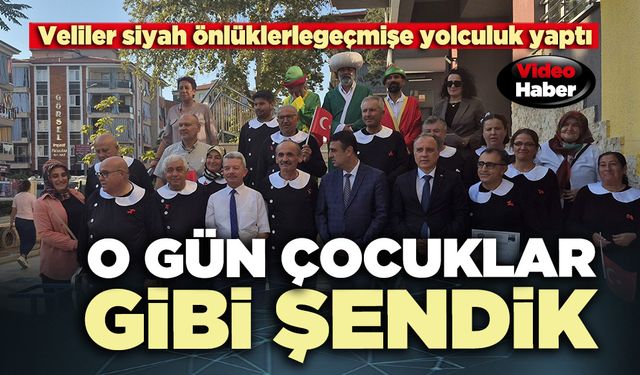 O gün çocuklar gibi şendik