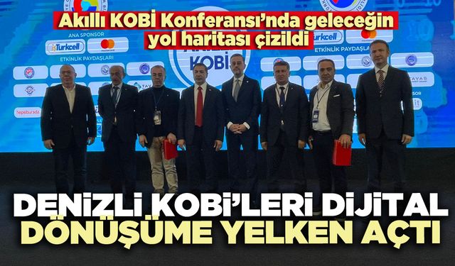 Denizli KOBİ’leri dijital dönüşüme yelken açtı