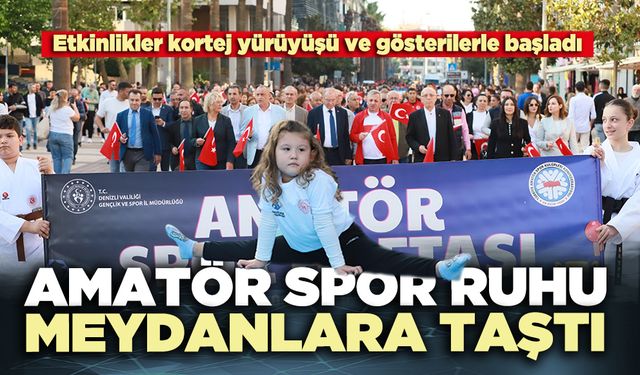 Amatör spor ruhu, Denizli’de meydanlara taştı