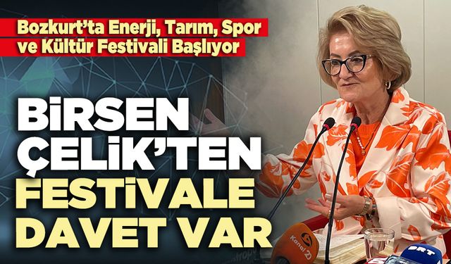 Birsen Çelik’ten festivale davet var