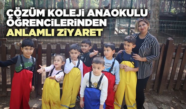 Çözüm Koleji Anaokulu öğrencilerinden anlamlı ziyaret