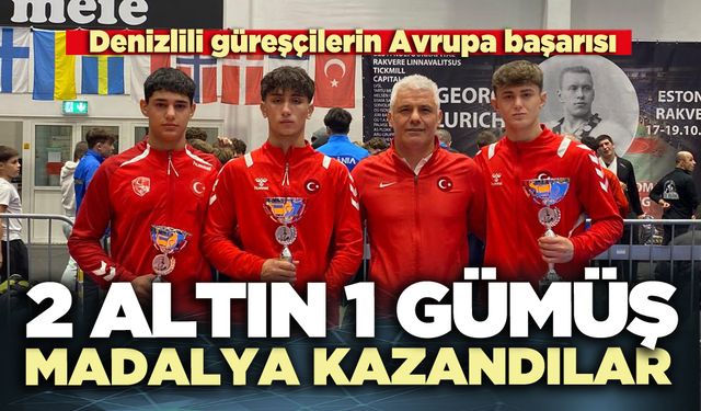 Denizlili güreşçiler 2 altın 1 gümüş madalya kazandılar