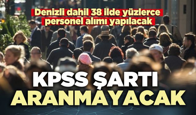 KPSS şartı aranmayacak