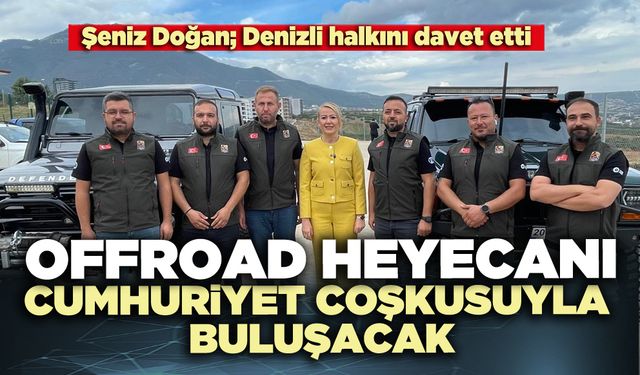 Merkezefendi’de Offroad heyecanı Cumhuriyet coşkusuyla buluşacak