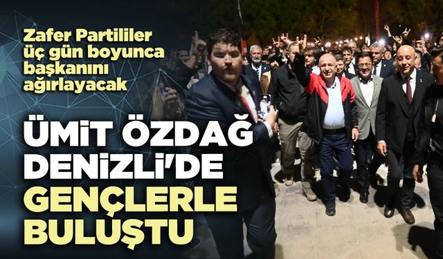Ümit Özdağ Denizli'de gençlerle buluştu