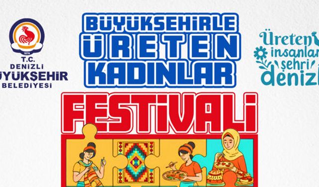 Büyükşehirle Üreten Kadınlar Festivali için başvurular başladı