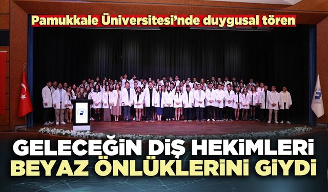 Geleceğin diş hekimleri beyaz önlüklerini giydi