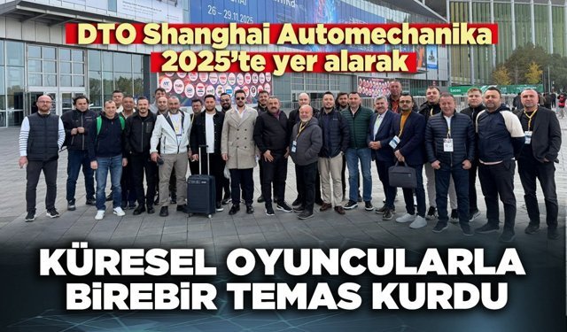 DTO küresel oyuncularla birebir temas kurdu