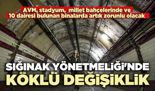 Sığınak Yönetmeliği'nde köklü değişiklik