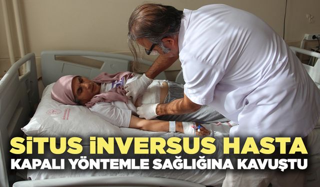 Situs İnversus Hasta Kapalı Yöntemle Sağlığına Kavuştu