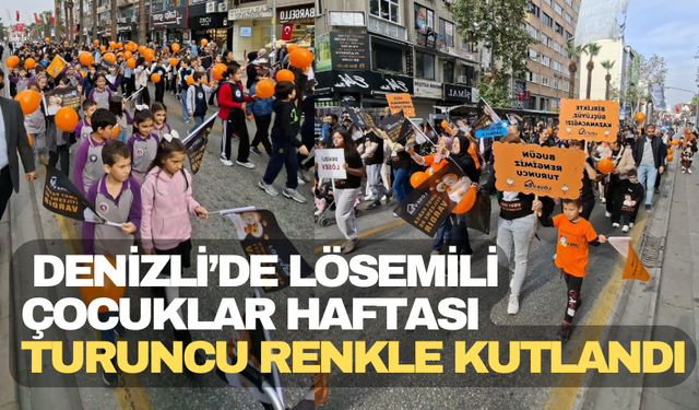 Denizli’de Lösemili Çocuklar Haftası Turuncu Renkle Kutlandı