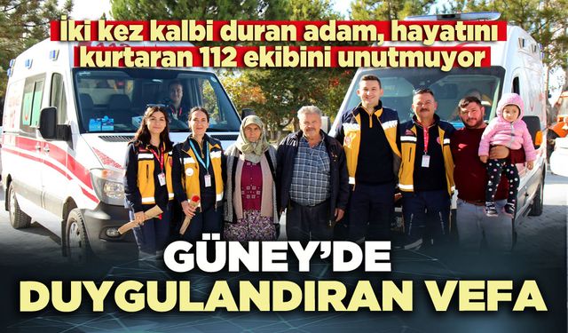 Güney’de duygulandıran vefa