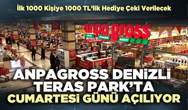 Anpagross Denizli Teras Park’ta Cumartesi günü açılıyor