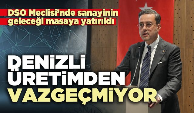 Denizli üretimden vazgeçmiyor