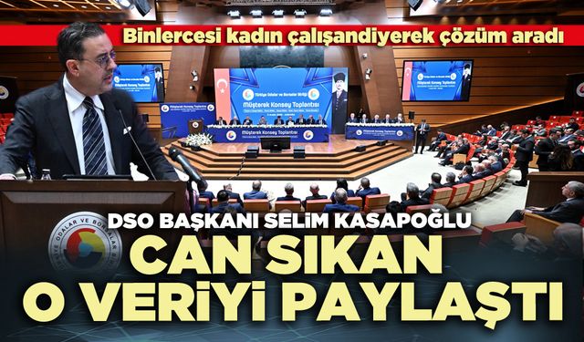 DSO Başkanı Selim Kasapoğlu can sıkan o veriyi paylaştı