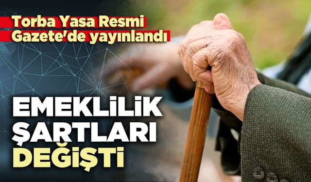 Emeklilik şartları değişti, maaşlardan kesinti yolu açıldı!