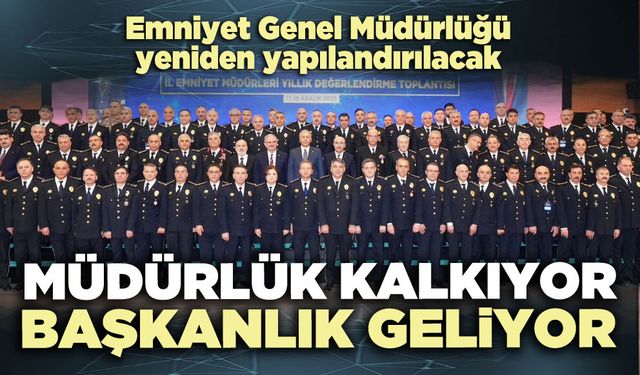 Müdürlük kalkıyor başkanlık geliyor