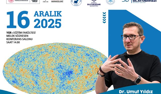 “Evrenin Doğumu ve Ölümü” konferansına davet