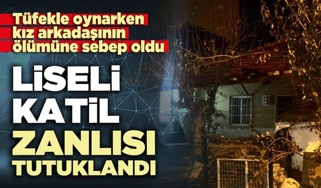 Liseli katil zanlısı tutuklandı