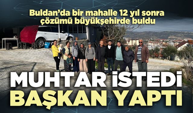 Muhtar istedi başkan yaptı