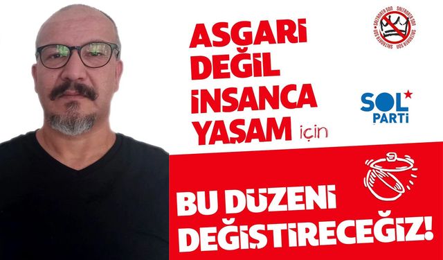 SOL Parti Denizli İl Örgütü: “Asgari ücret sermayenin emriyle belirleniyor”