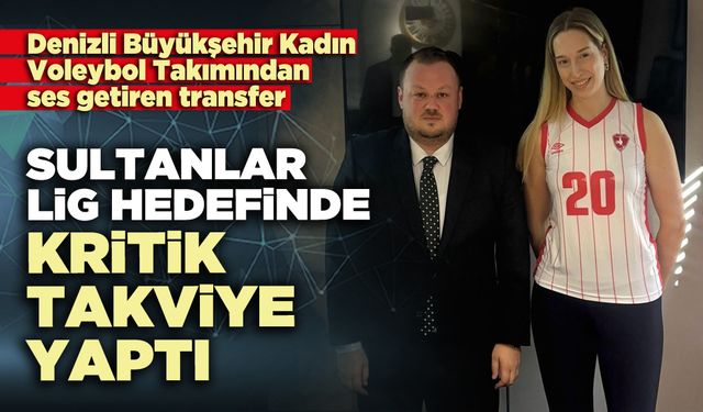 Sultanlar lig hedefinde kritik takviye yaptı