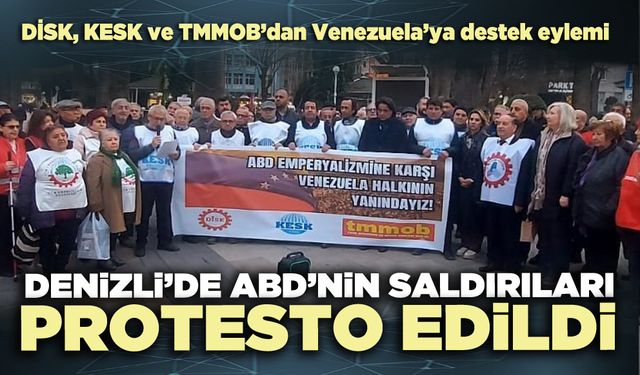 Denizli’de ABD’nin Saldırıları Protesto Edildi